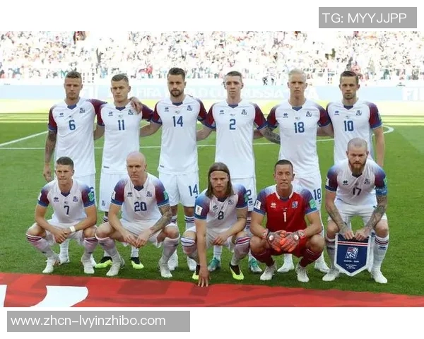 冰岛足球实力分析及其在国际赛事中的表现与发展潜力探讨 冰岛足球实力分析及其在国际赛事中的表现与发展潜力探讨